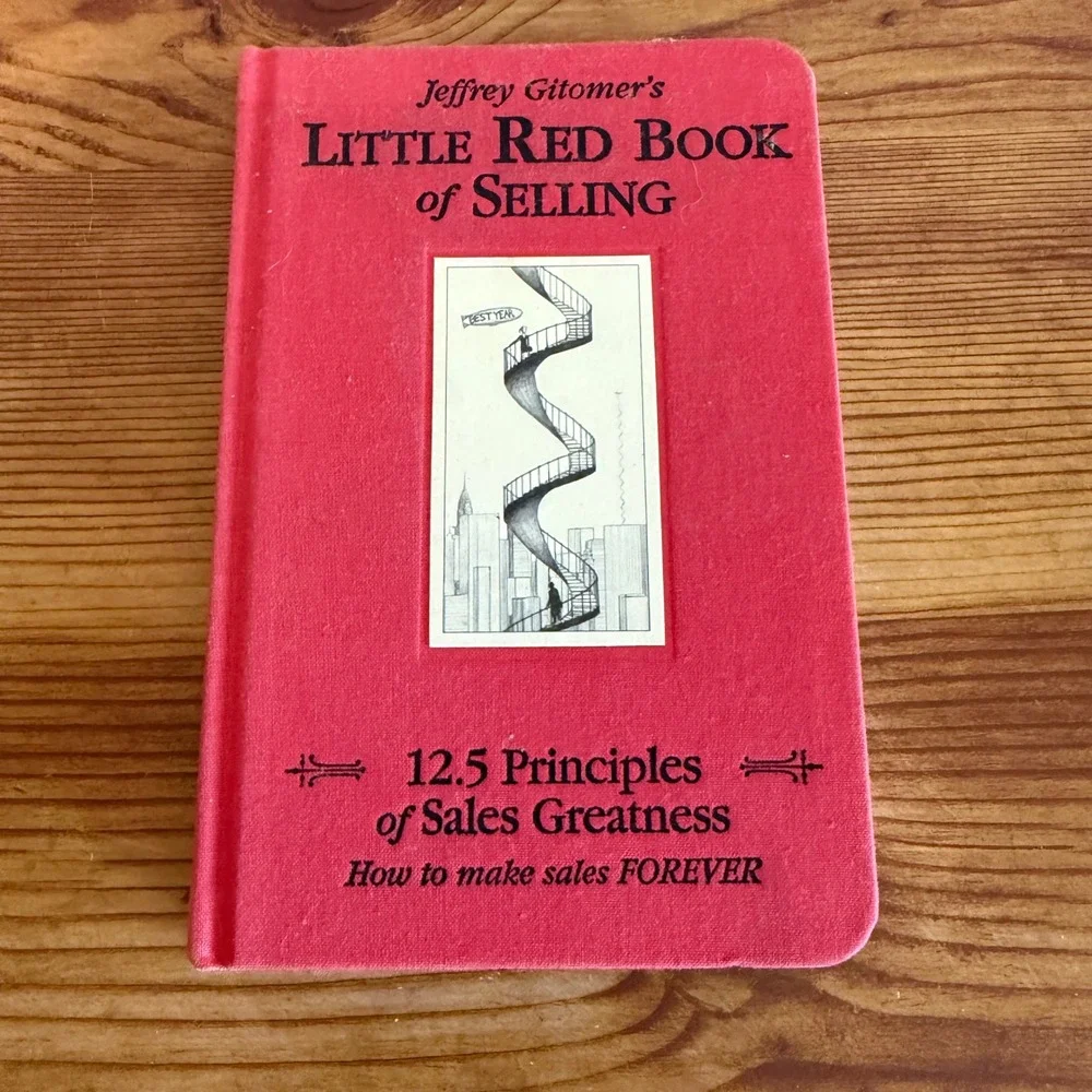 Jeffrey Gitomers Little Red Book of Selling 125 Principles of Sales Greatness‎